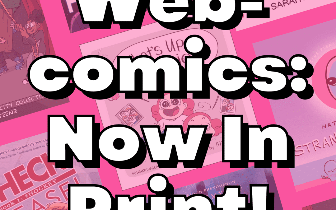 Your Favorite Webcomics – Now in Print!
