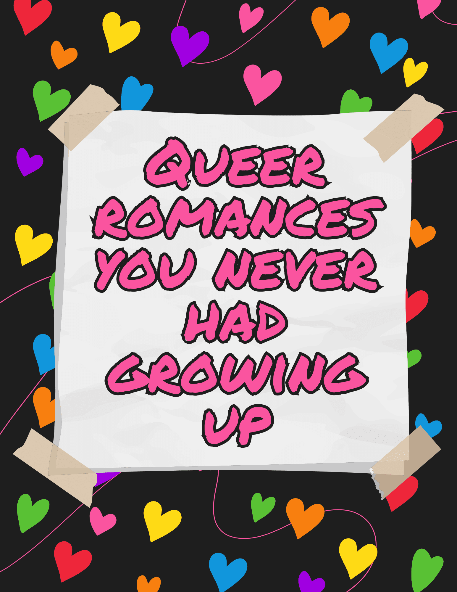 Queer Romances You Never Had Growing Up