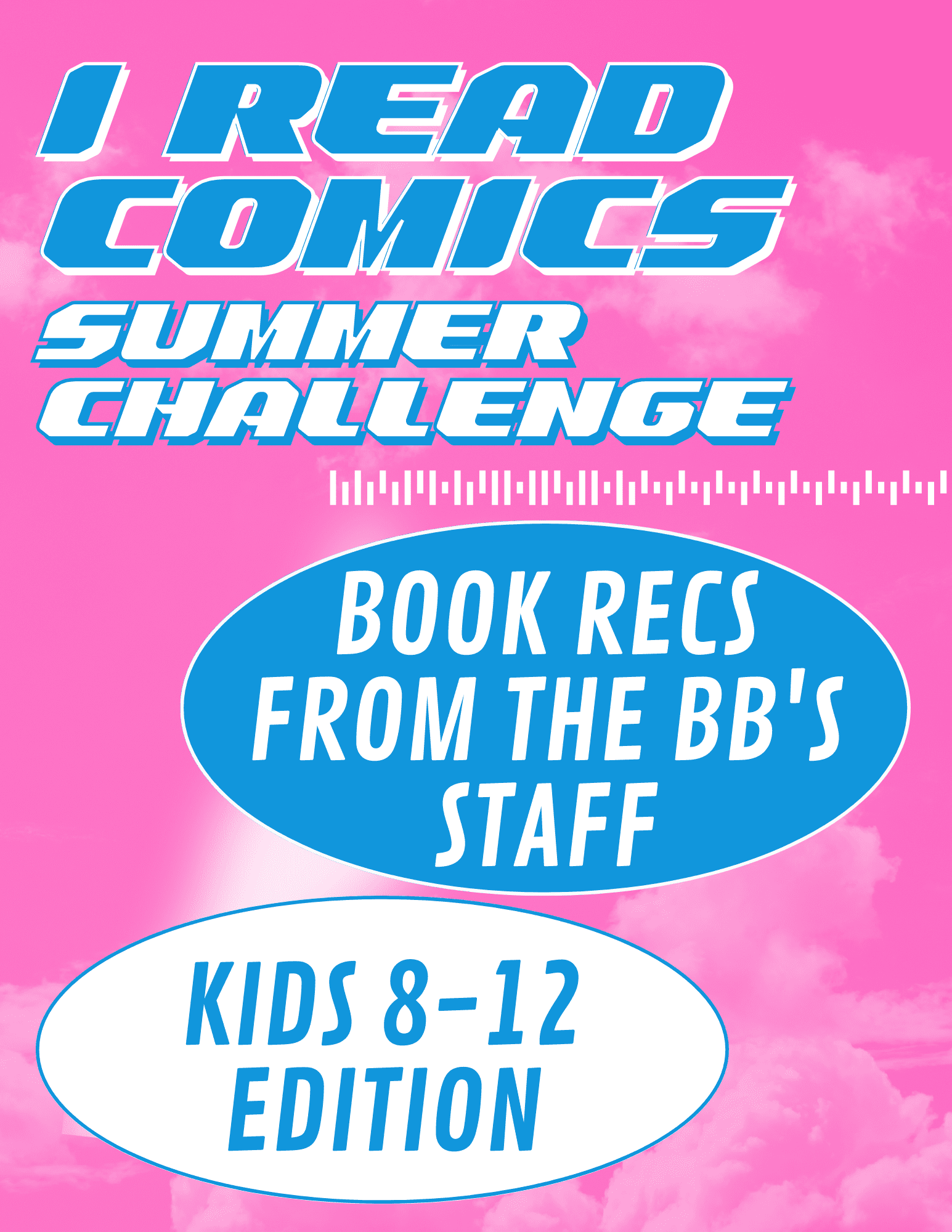 The Official “I Read Comics Summer Challenge” Recommendation List – Kid Edition!