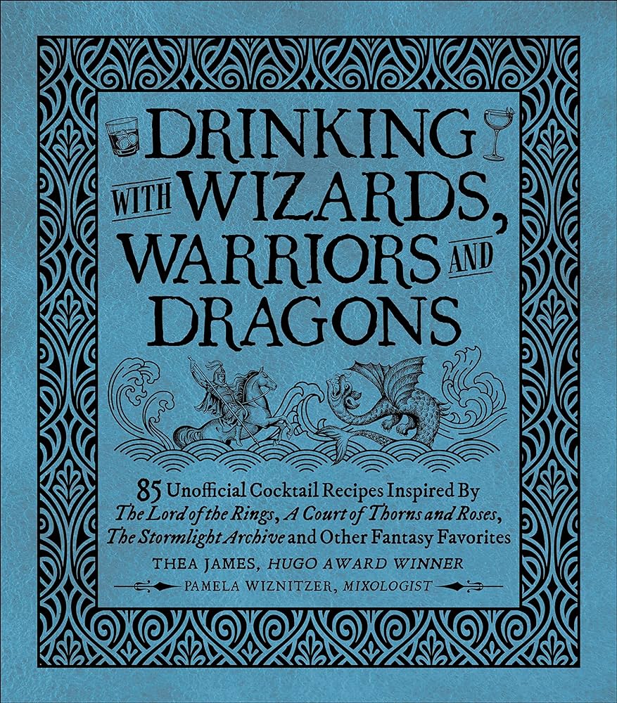 Drinking With Wizards, Warriors and Dragons book cover