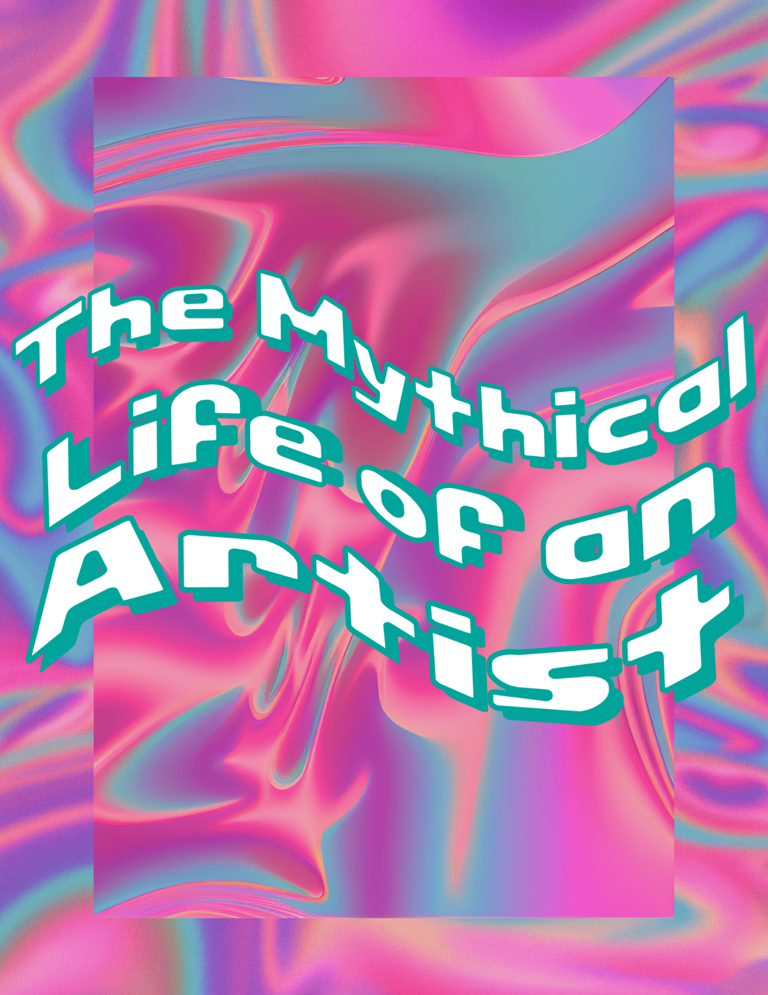 The Mythical Life of an Artist