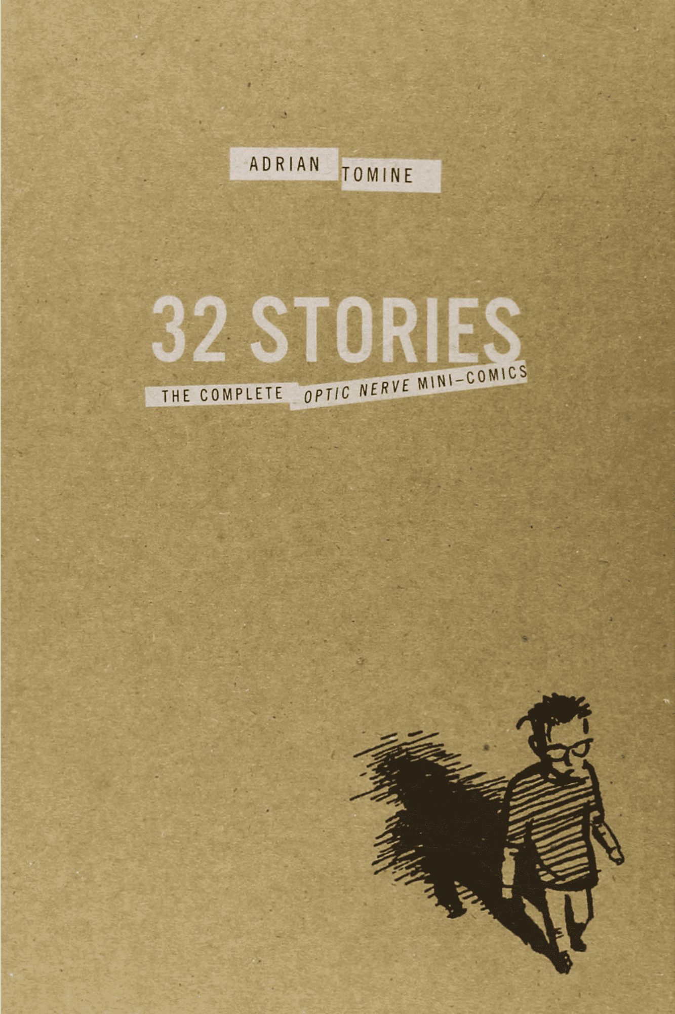 32 Stories: The Complete Optic Nerve Mini-Comics book cover