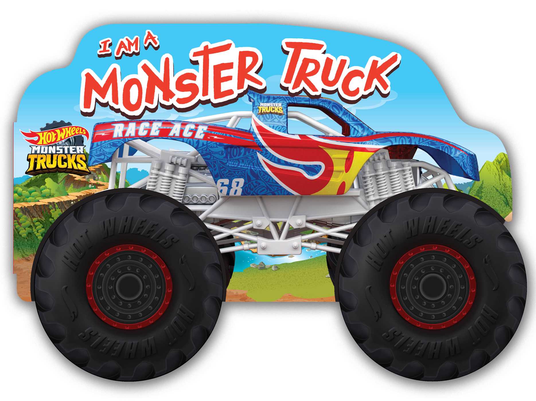Hot Wheels: I Am A Monster Truck book cover