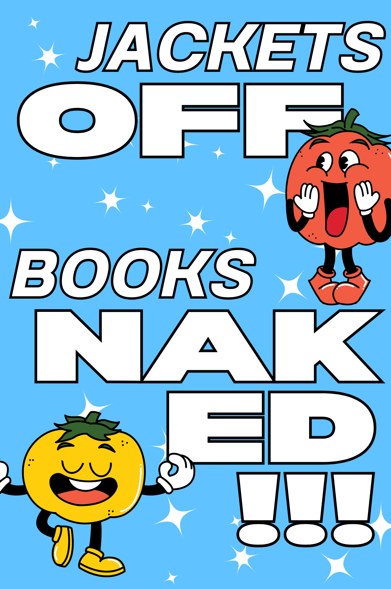 Strip Off those Jackets, and Get Your Books Naked!