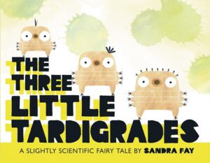 The Three Little Tardigrades book cover