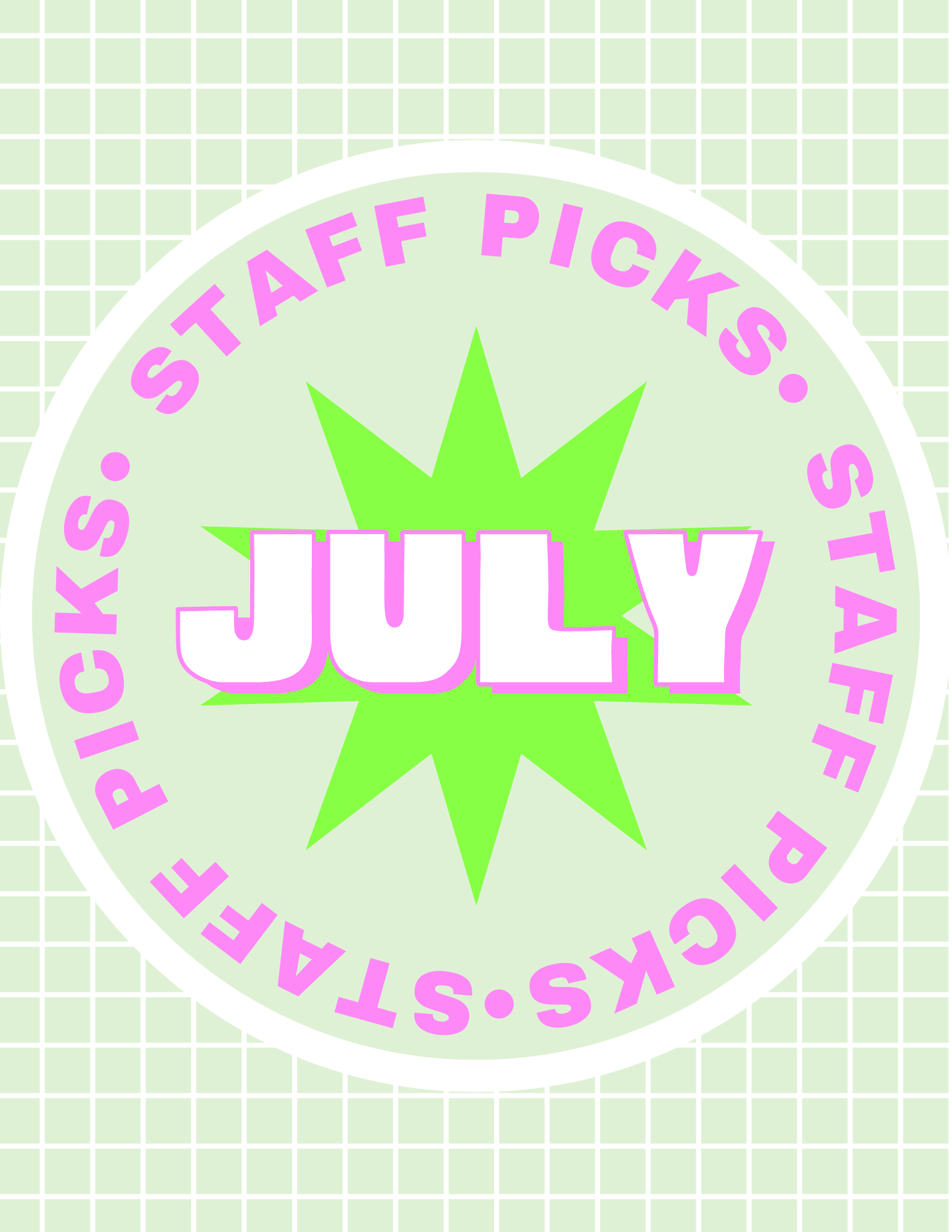 July Staff Picks!